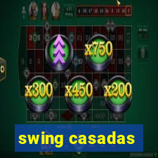 swing casadas